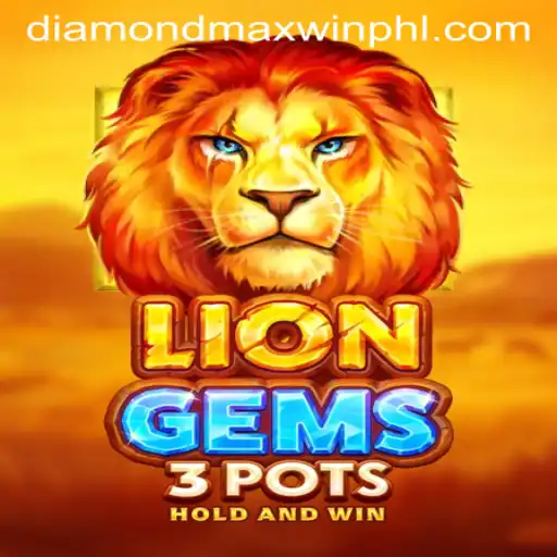 Explore LionGems3pots: The Ultimate Gaming Adventure with Diamond Maxwin